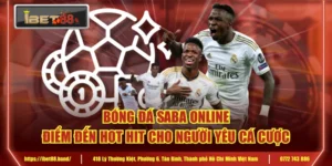 Bóng Đá Saba Online – Điểm Đến Hot Hit Cho Người Yêu Cá Cược