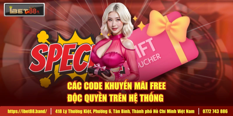 Các code khuyến mãi free độc quyền trên hệ thống 