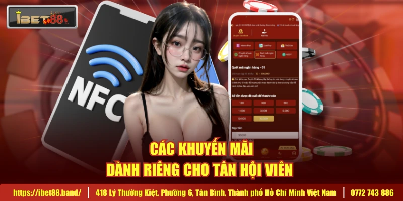 Các khuyến mãi dành riêng cho tân hội viên 