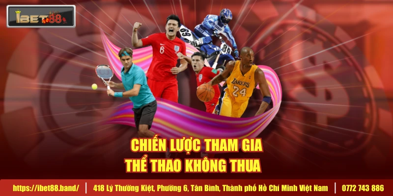 Chiến lược tham gia thể thao không thua  