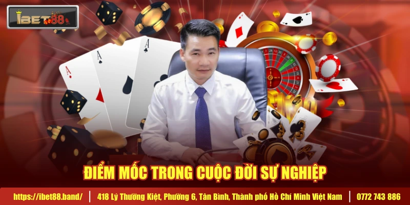 Điểm mốc trong cuộc đời sự nghiệp