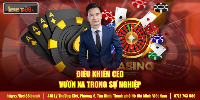 Điều khiến CEO vươn xa trong sự nghiệp