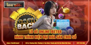 Lô Đề Online IBET88 Hành Trình Hiện Đại Hóa Sân Chơi Số