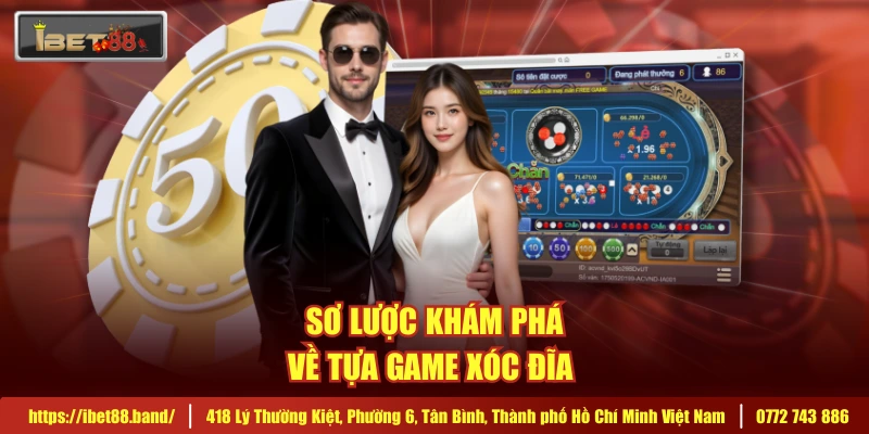 Sơ lược khám phá về tựa game xóc đĩa 