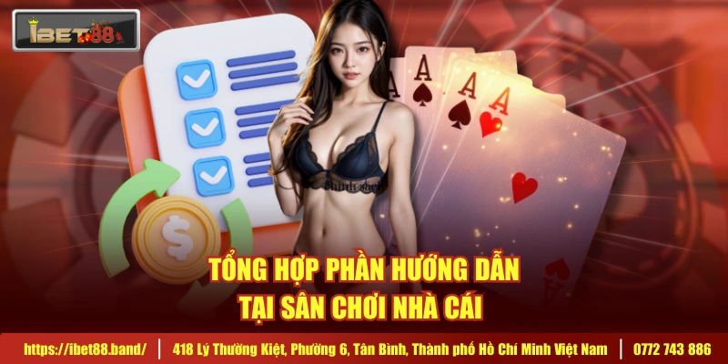 Tổng hợp phần hướng dẫn tại sân chơi nhà cái 